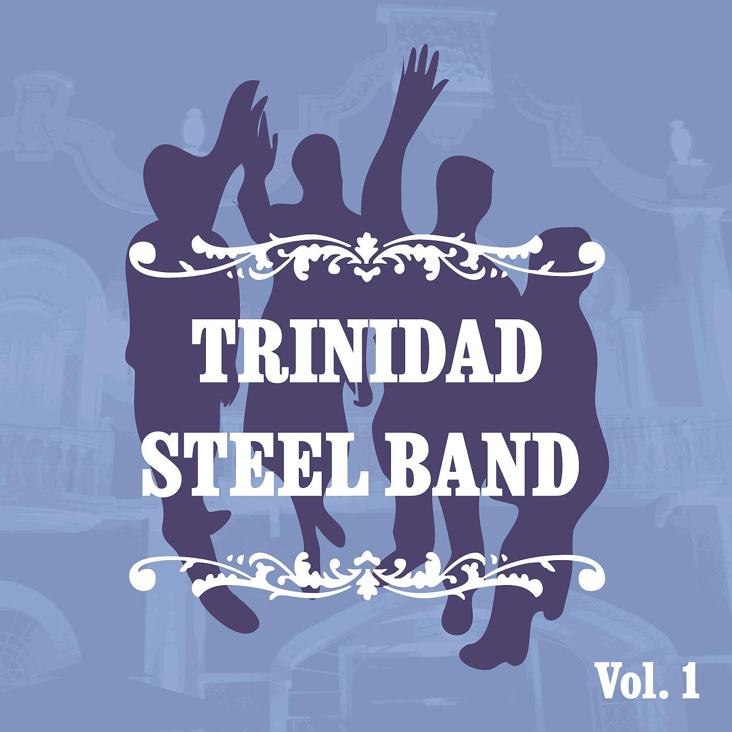 Постер альбома Trinidad Steel Band, Vol. 1