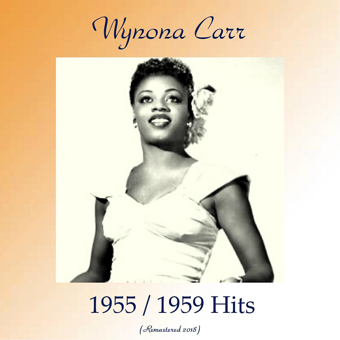 Wynona Carr - Hurt Me (Remastered 2018)