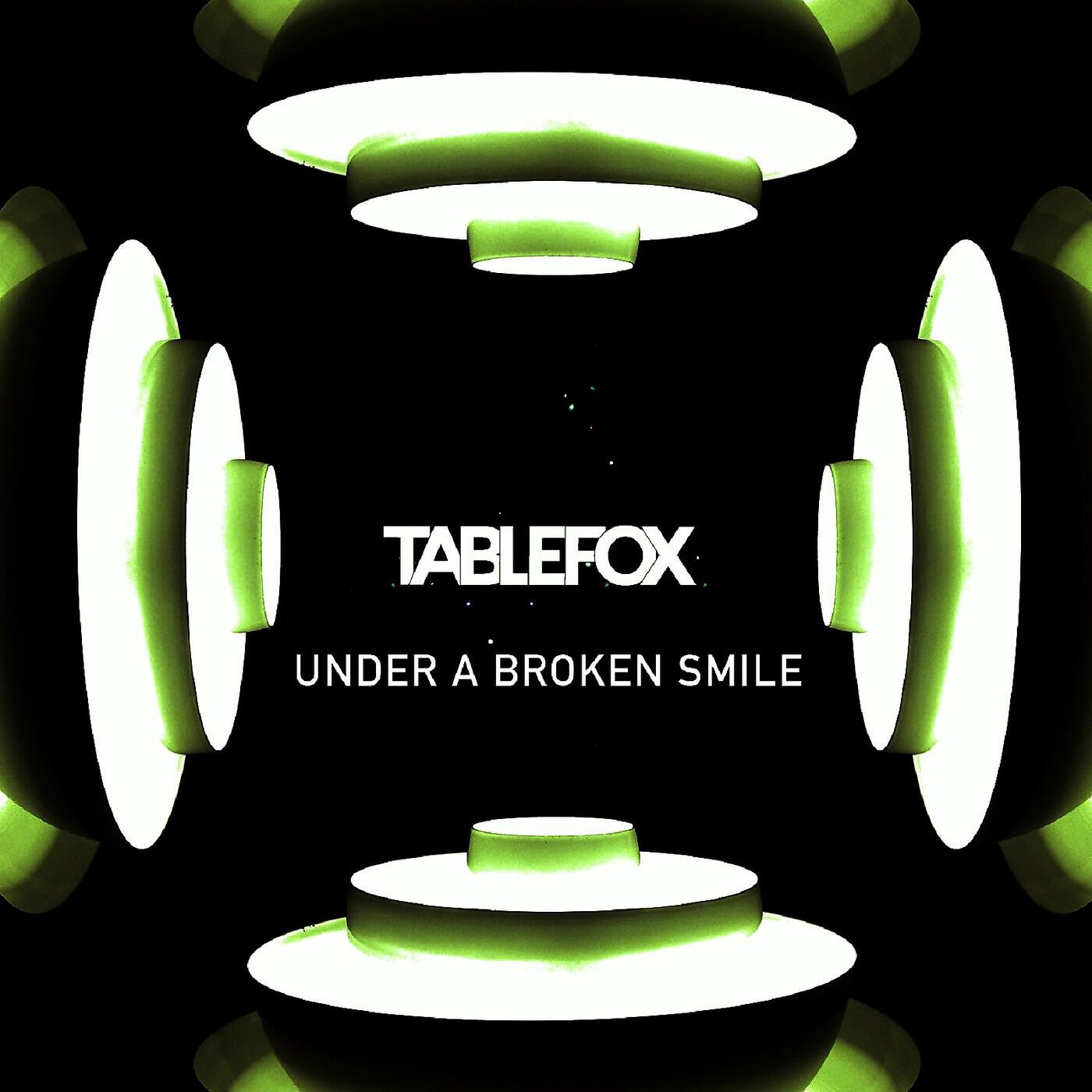 Tablefox - Under a Broken Smile (Radio Edit)