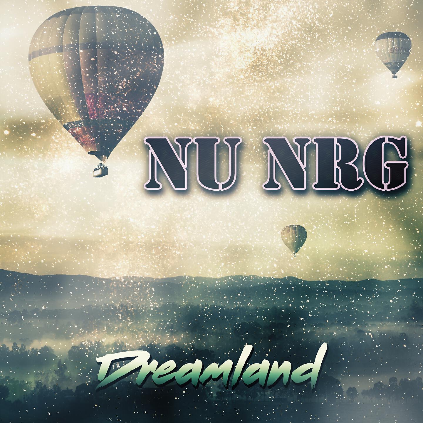 Nu Nrg - Dreamland (Gareth Emery vs Brisky Remix)