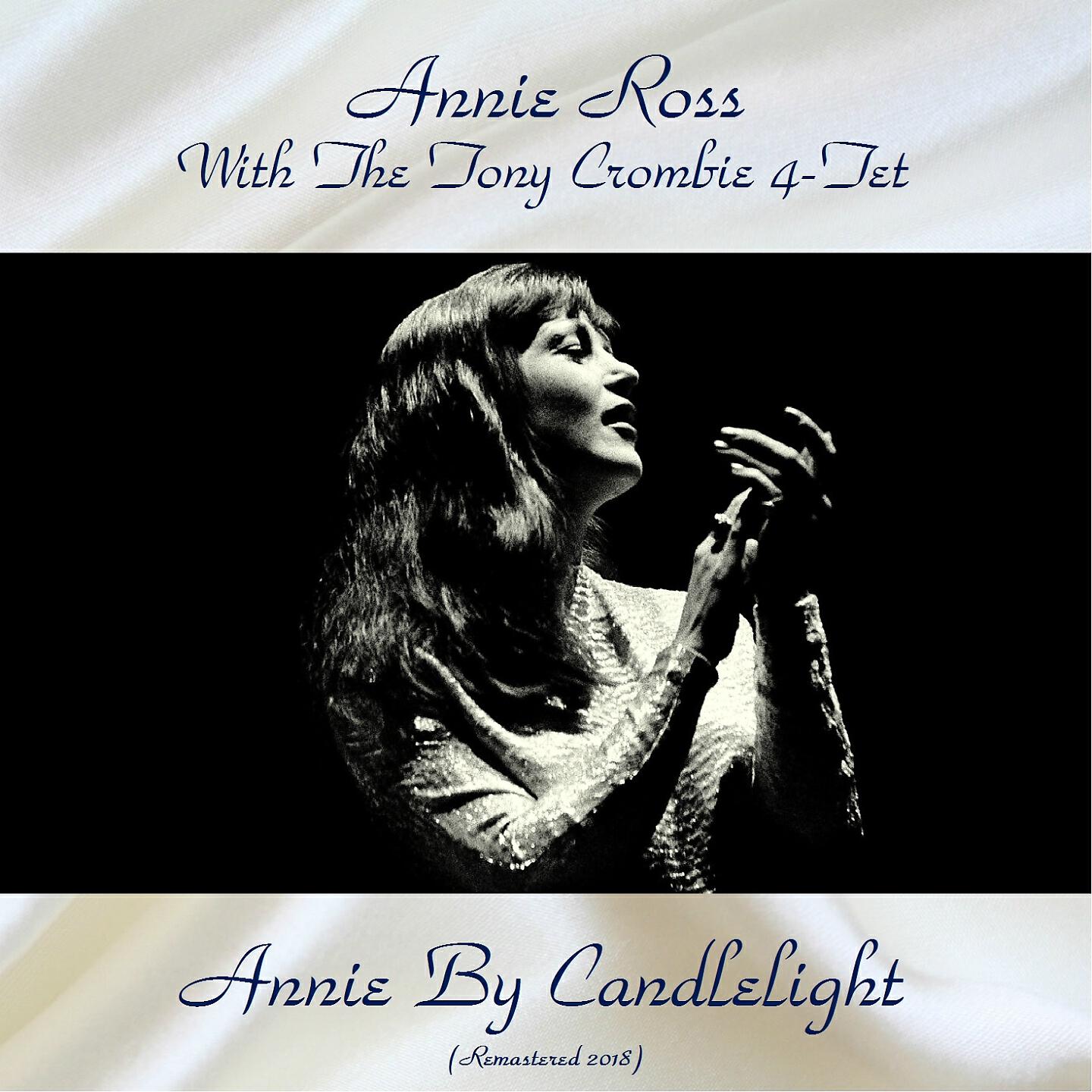 Annie Ross with The Tony Crombie 4-Tet - 'Taint What You Do (Remastered 2018)
