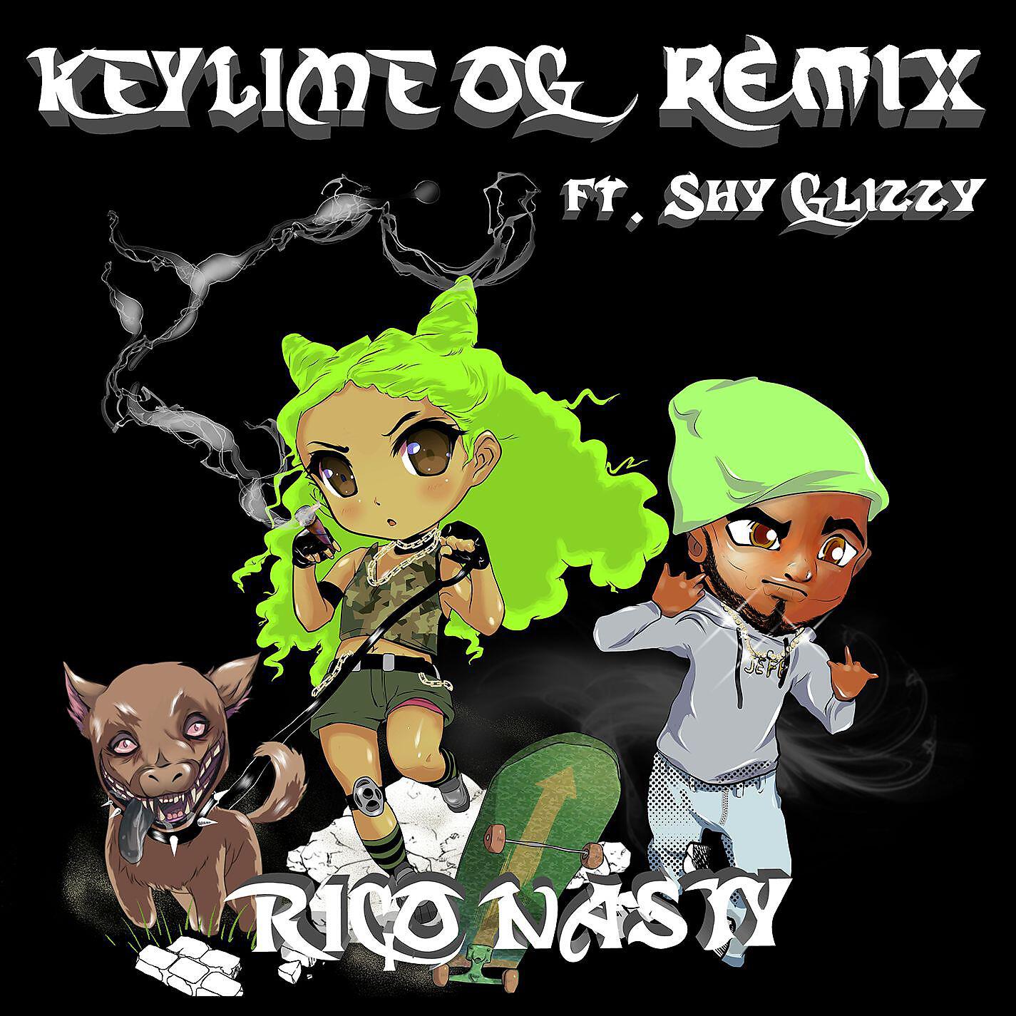 Rico Nasty - Key Lime OG (Remix) [feat. Shy Glizzy] (Remix)