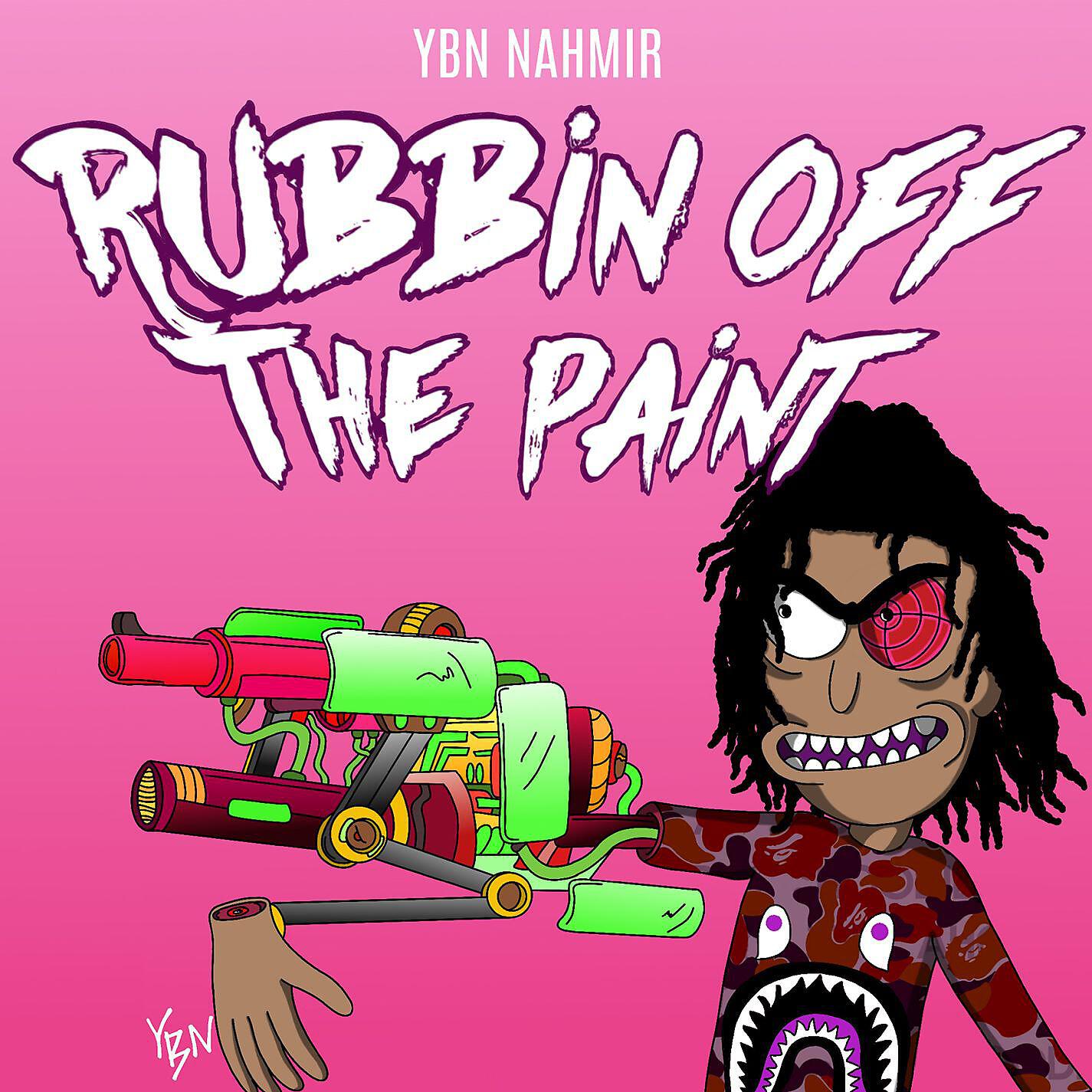 YBN Nahmir - Rubbin off the Paint