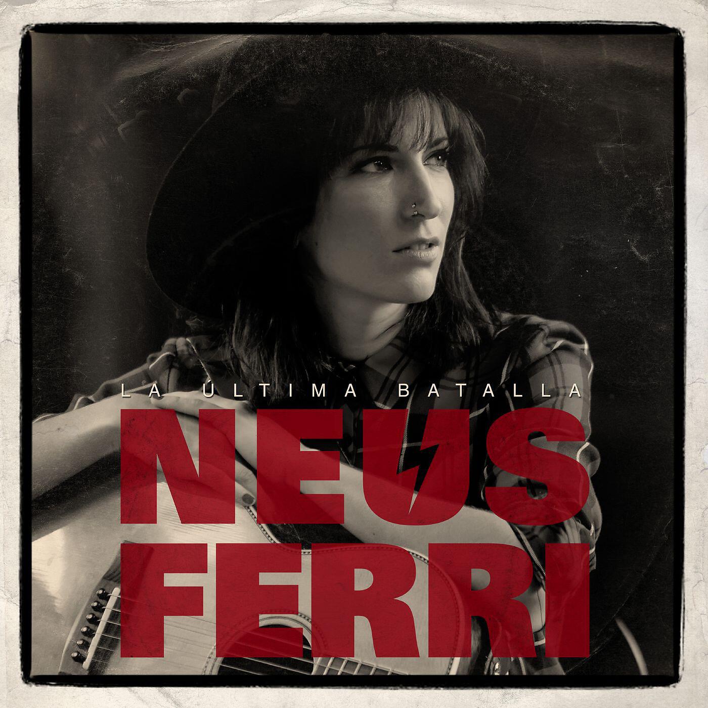 Neus Ferri - La última batalla