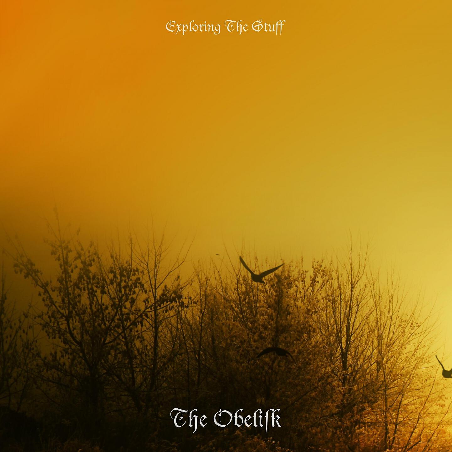Exploring The Stuff - The Obelisk