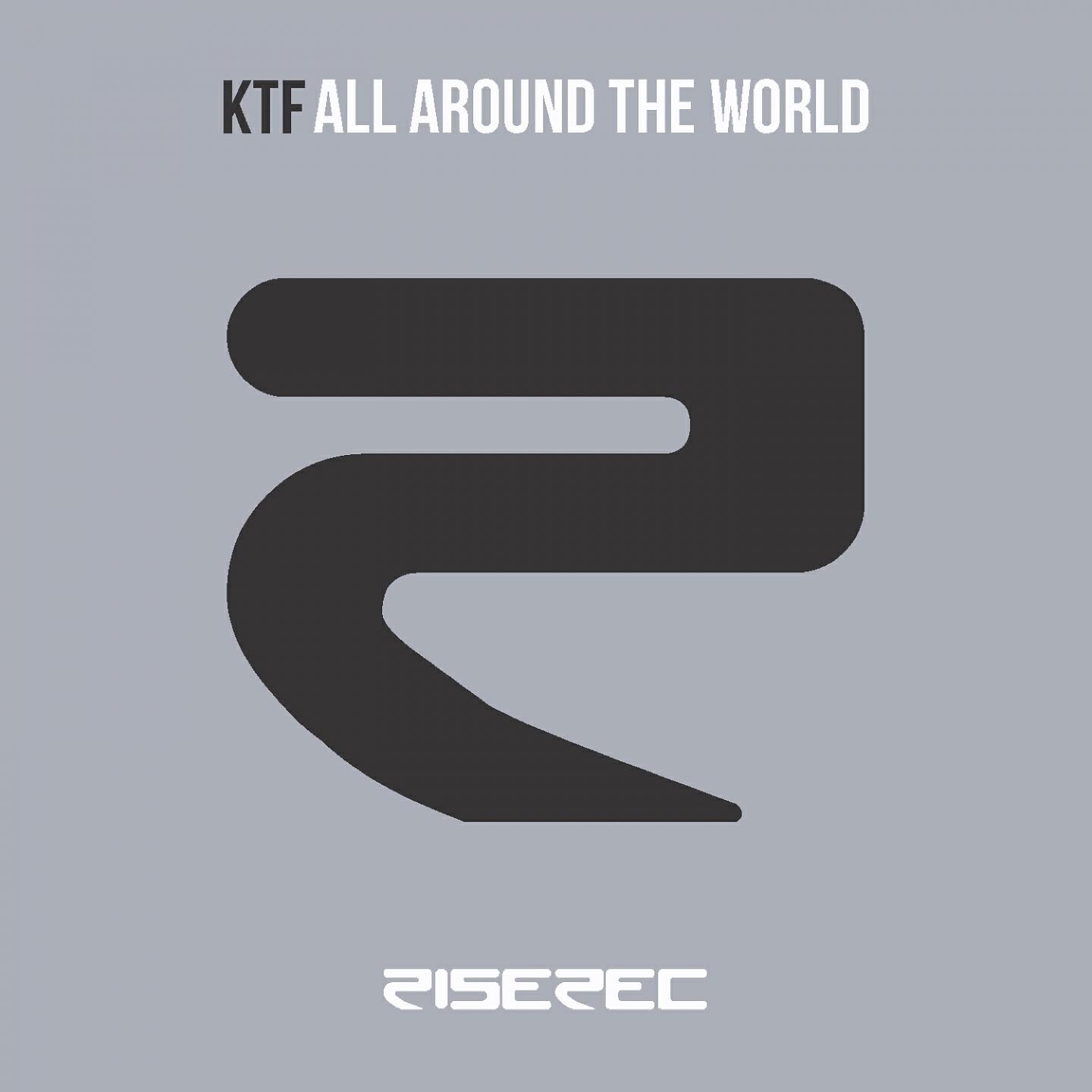 KTF - All Around the World
