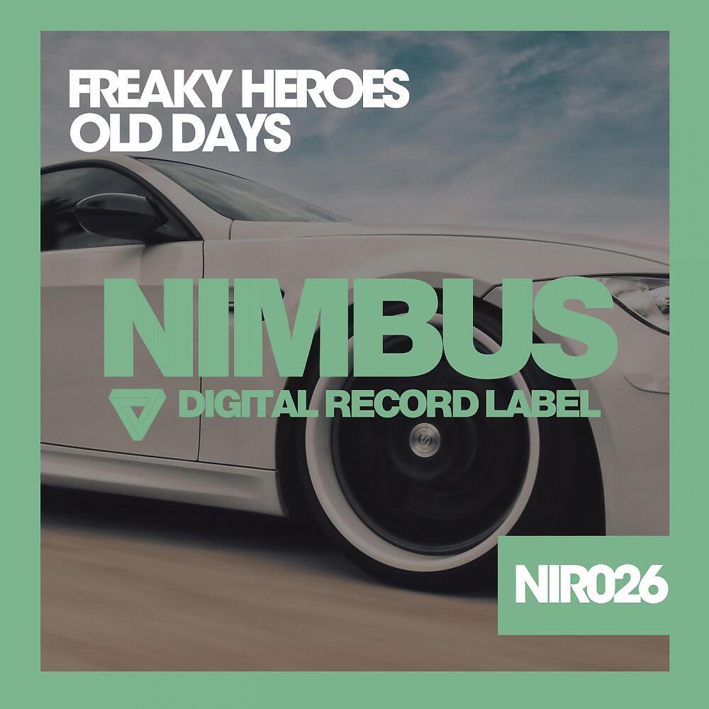 Freaky Heroes - Old Days (Original Mix)