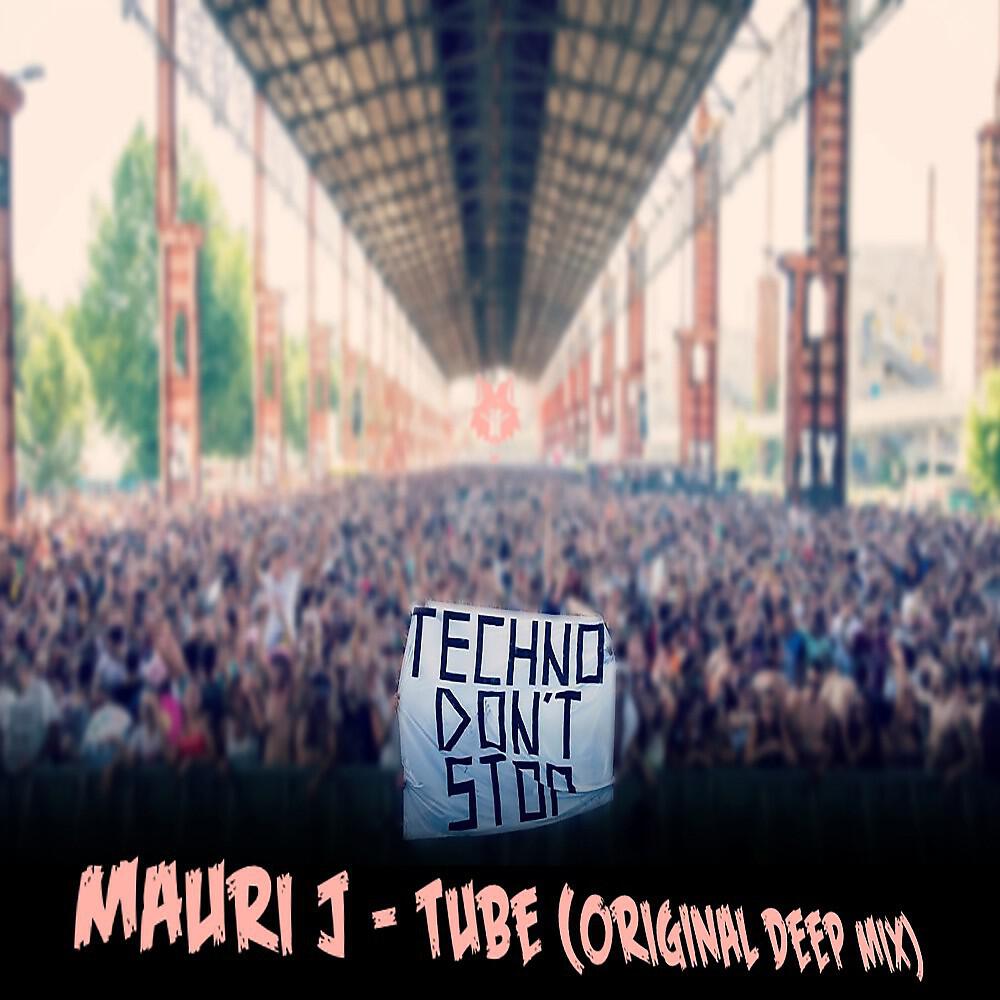 Mauri J - Tube (Original Deep Mix)