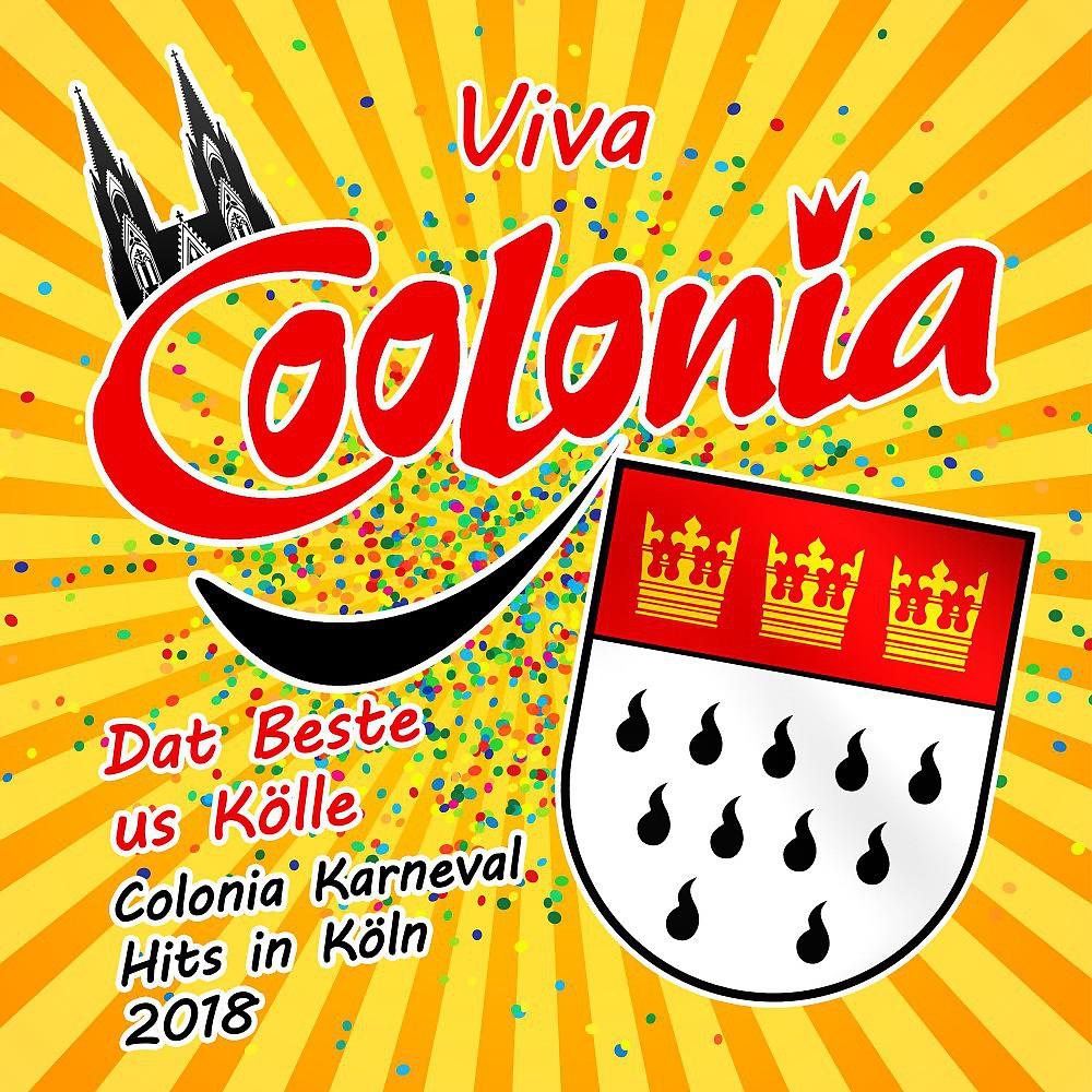 Постер альбома Viva Coolonia - Dat Beste us Kölle - Colonia Karneval Hits 2019 in Köln