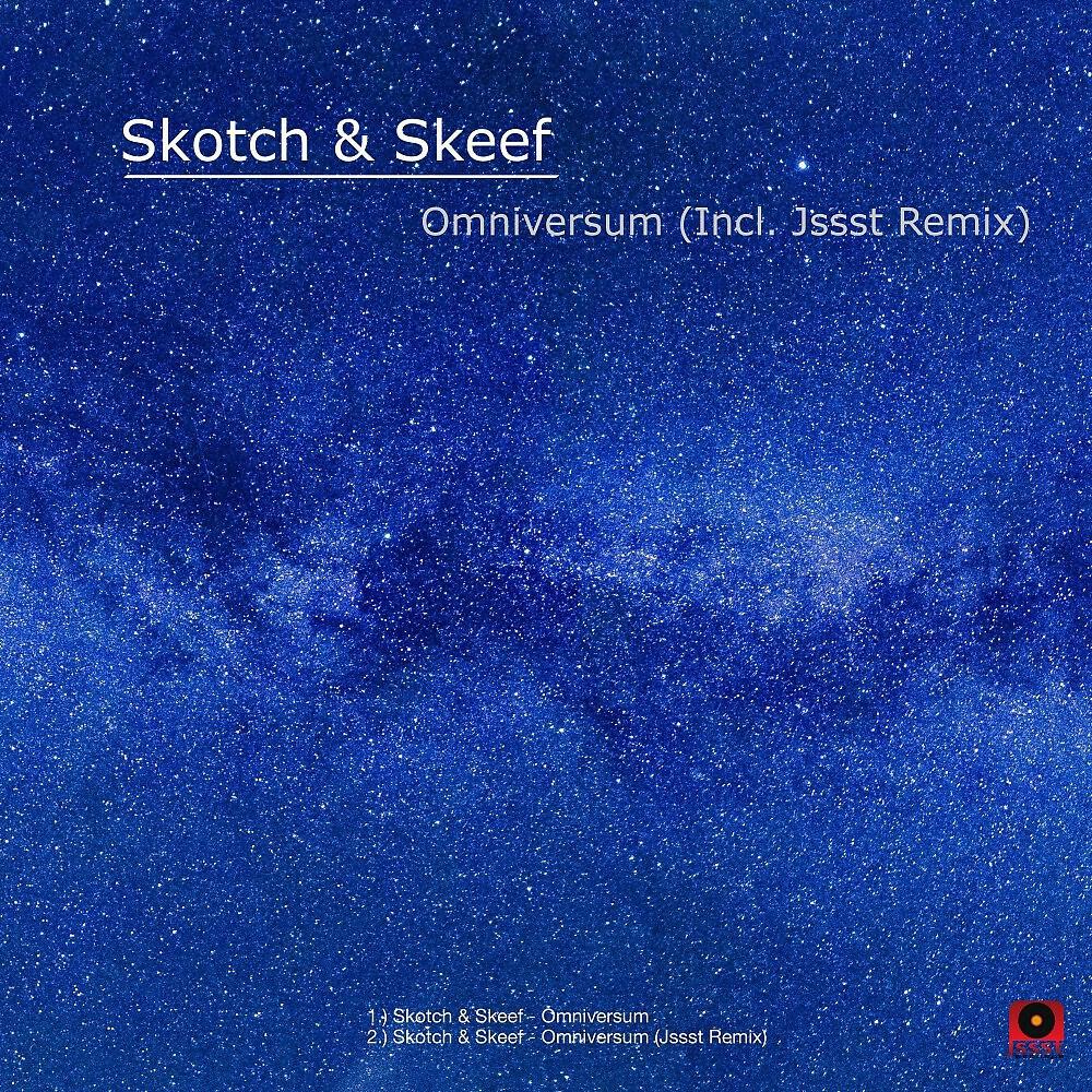 Skotch & Skeef - Omniversum (Jssst Remix)
