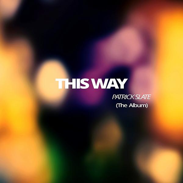 Постер альбома This Way (The Album)