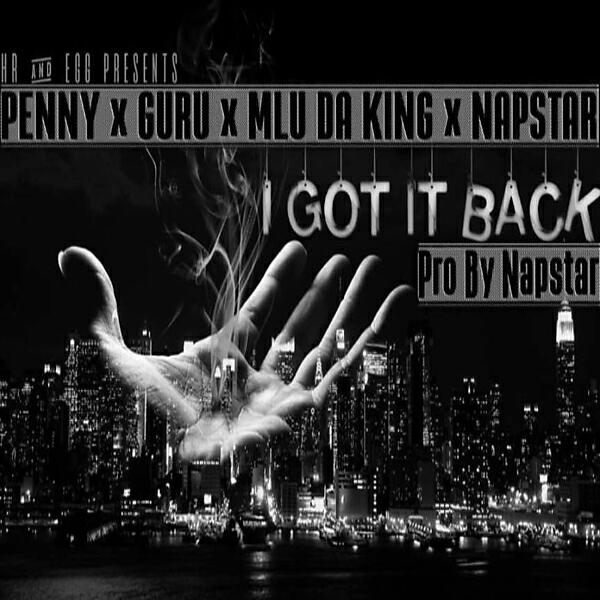 Mluda King - I Got It Back (feat. Penny da Queen & Black Guru)