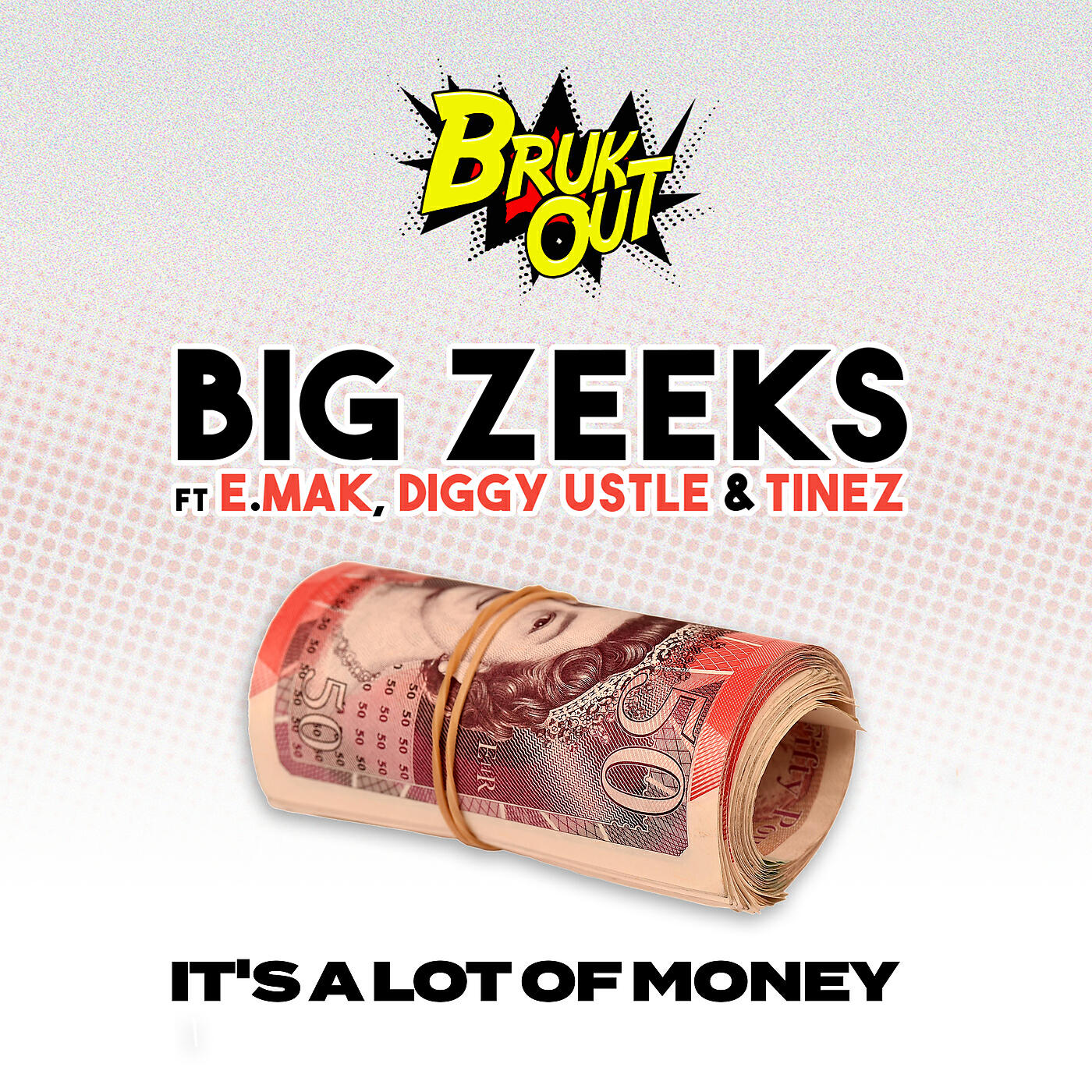 Big Zeeks - It's A Lot Of Money