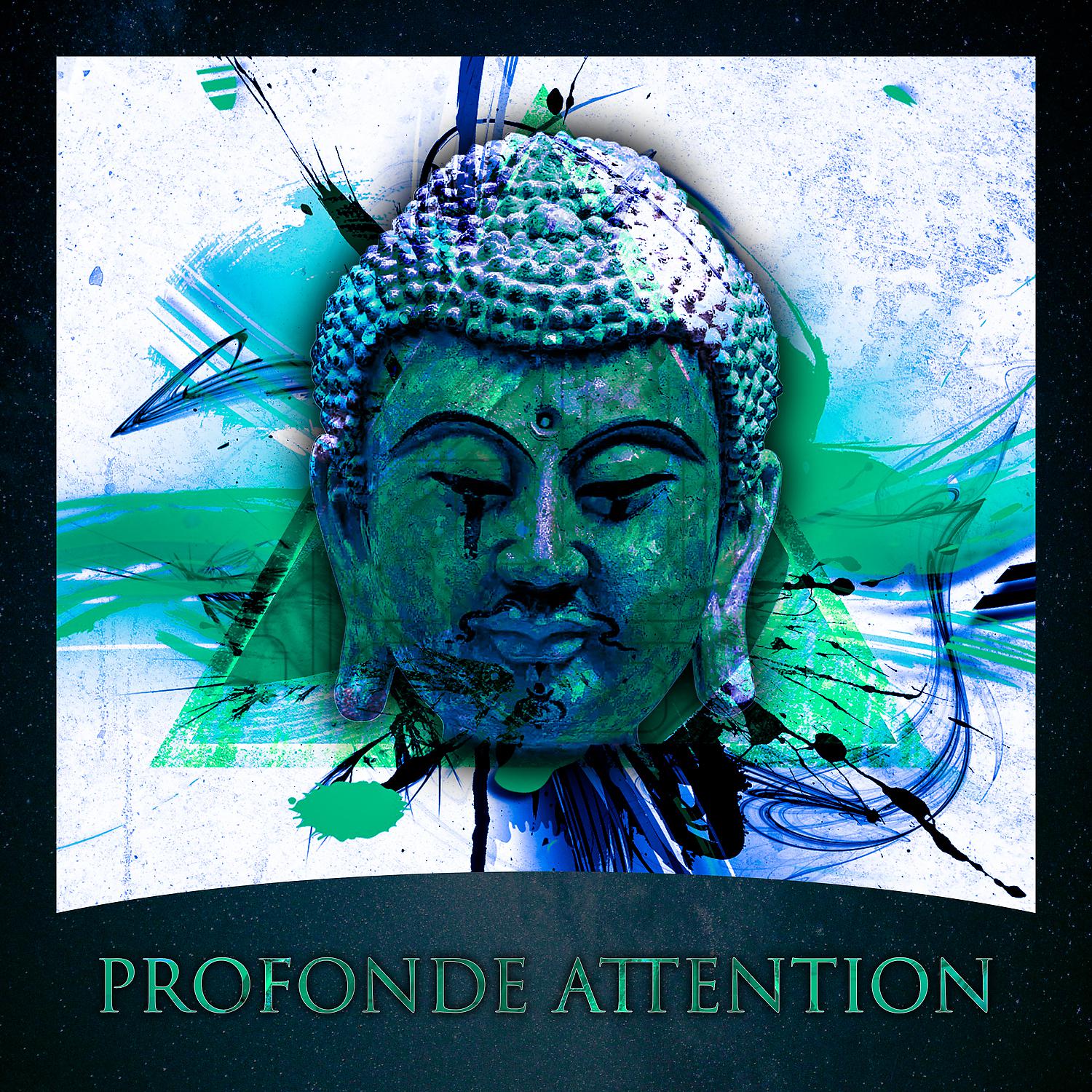 Постер альбома Profonde attention - La méditation de guérison, New age, formation au yoga, relaxation totale, Zen et la tranquillité, réduisent le stress