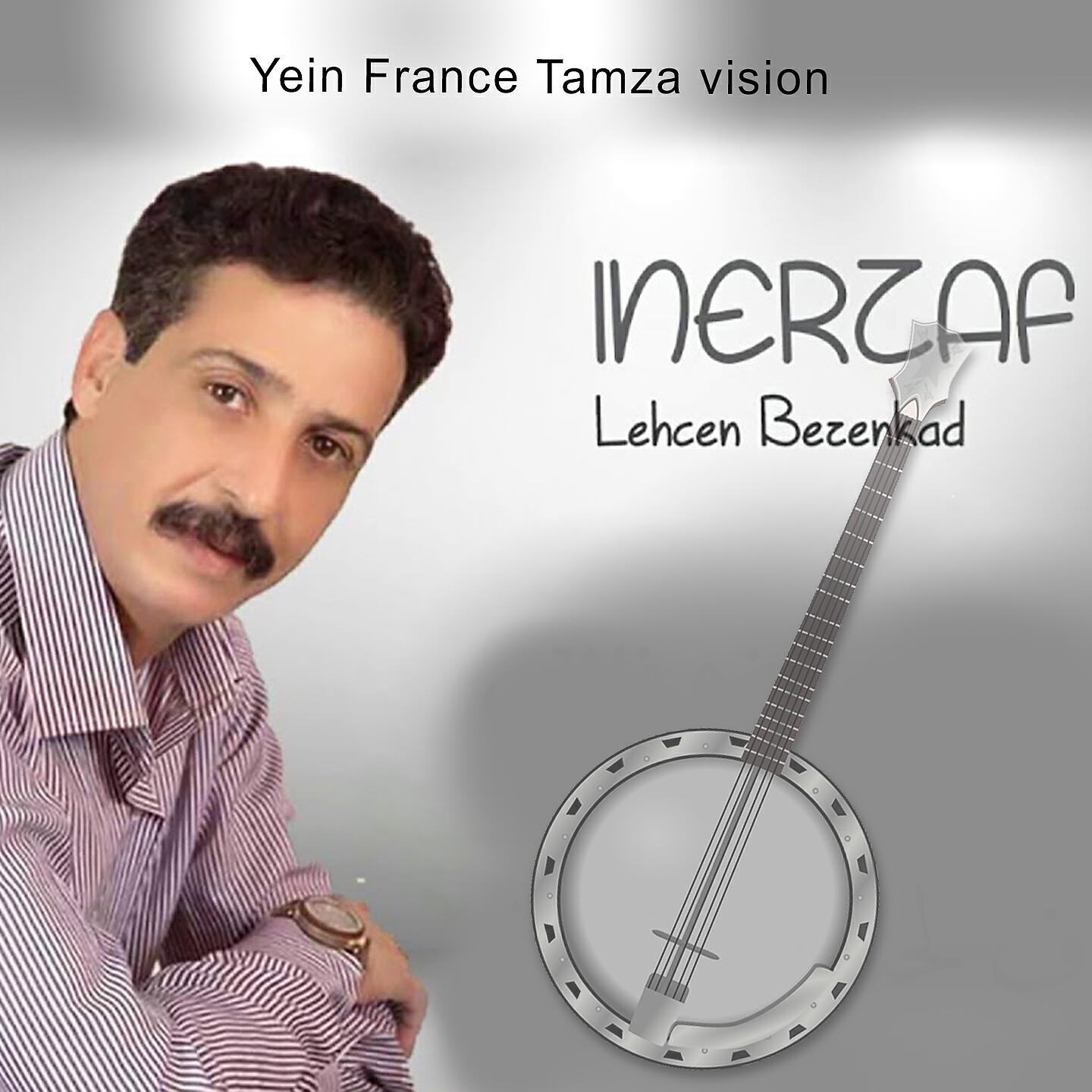 Inerzaf Lahcen Bizankad - Ghikad Ijra