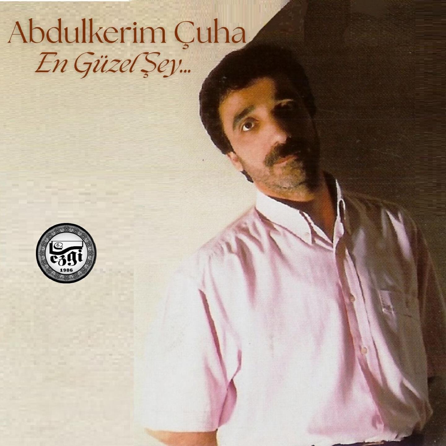 Abdülkerim Çuha - Belalım