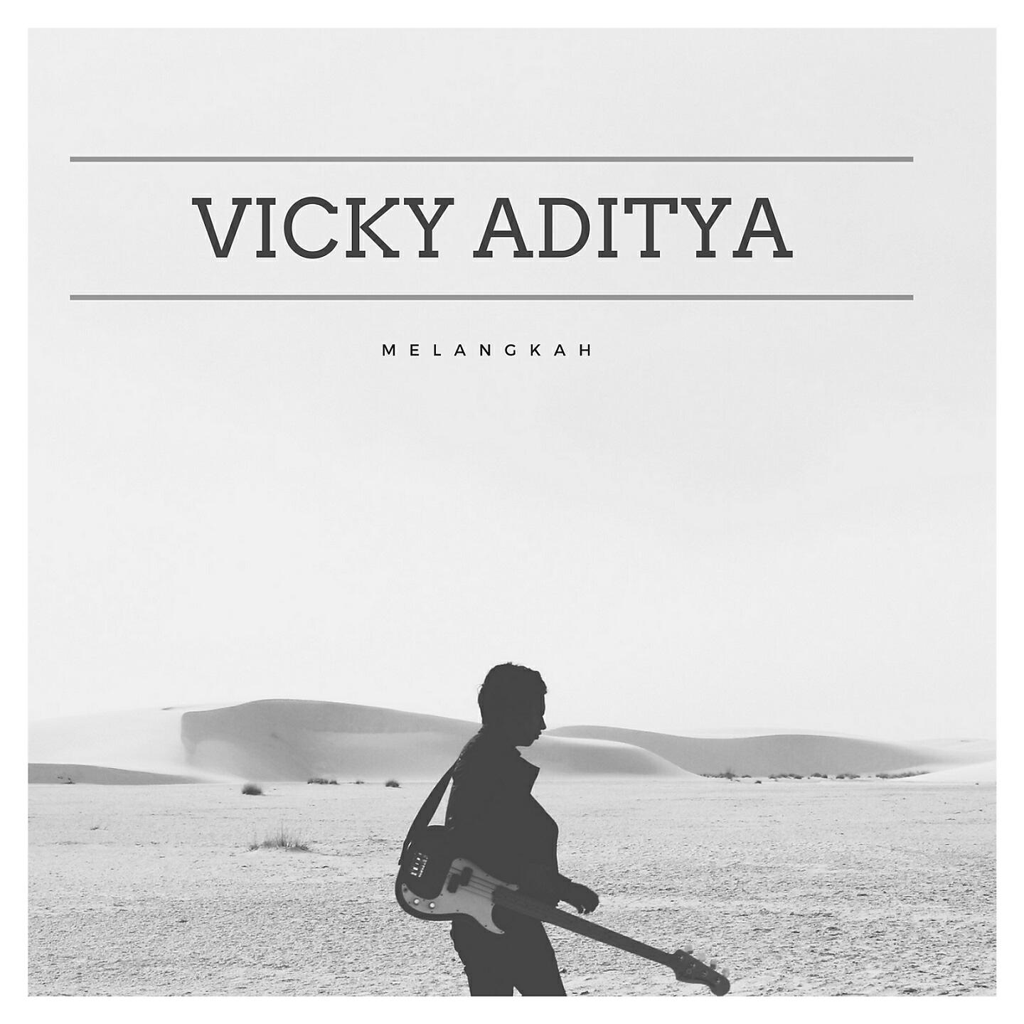 Vicky Aditya - Melangkah
