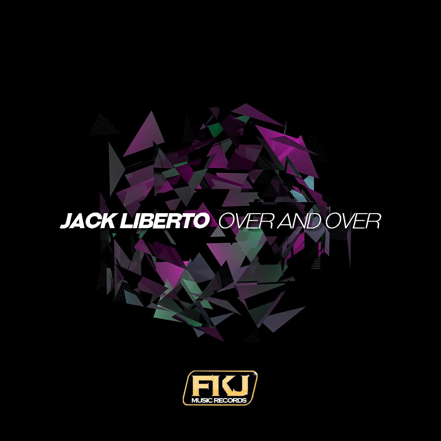 Jack Liberto - Over and Over (Alex Patane' Remix)