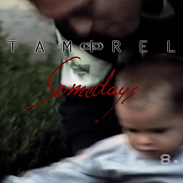 TAMIREL - Somedays