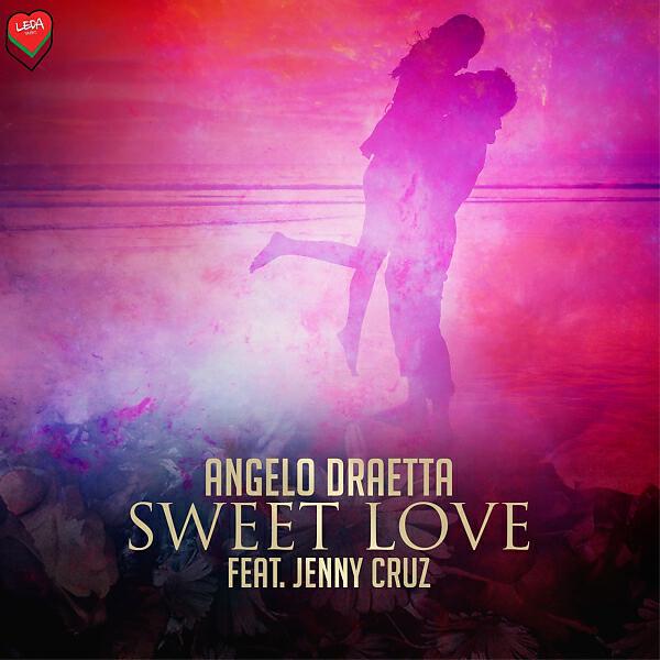 Angelo Draetta - Sweet Love (Mickey K Remix)