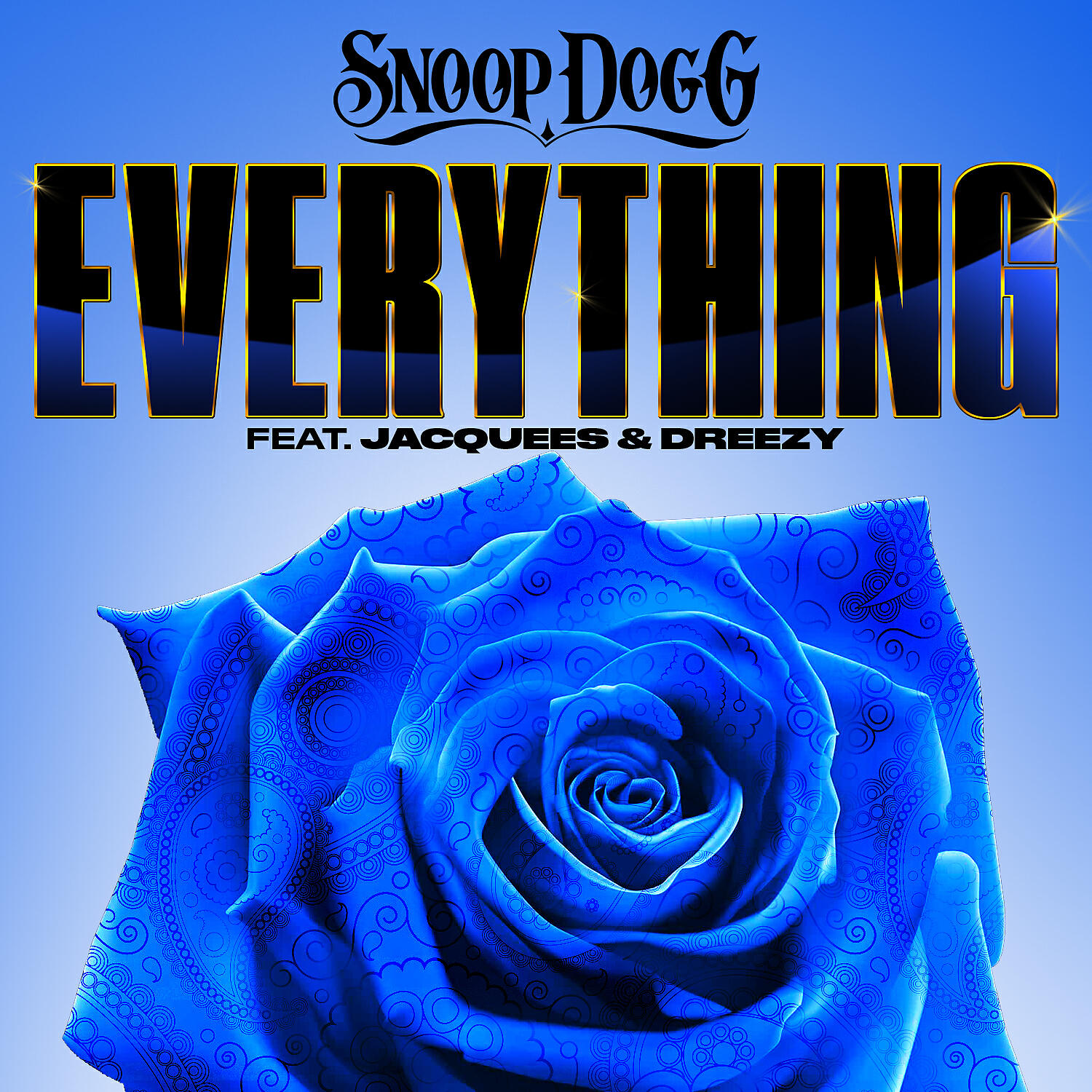 SNOOP DOGG - Everything (feat. Jacquees & Dreezy)