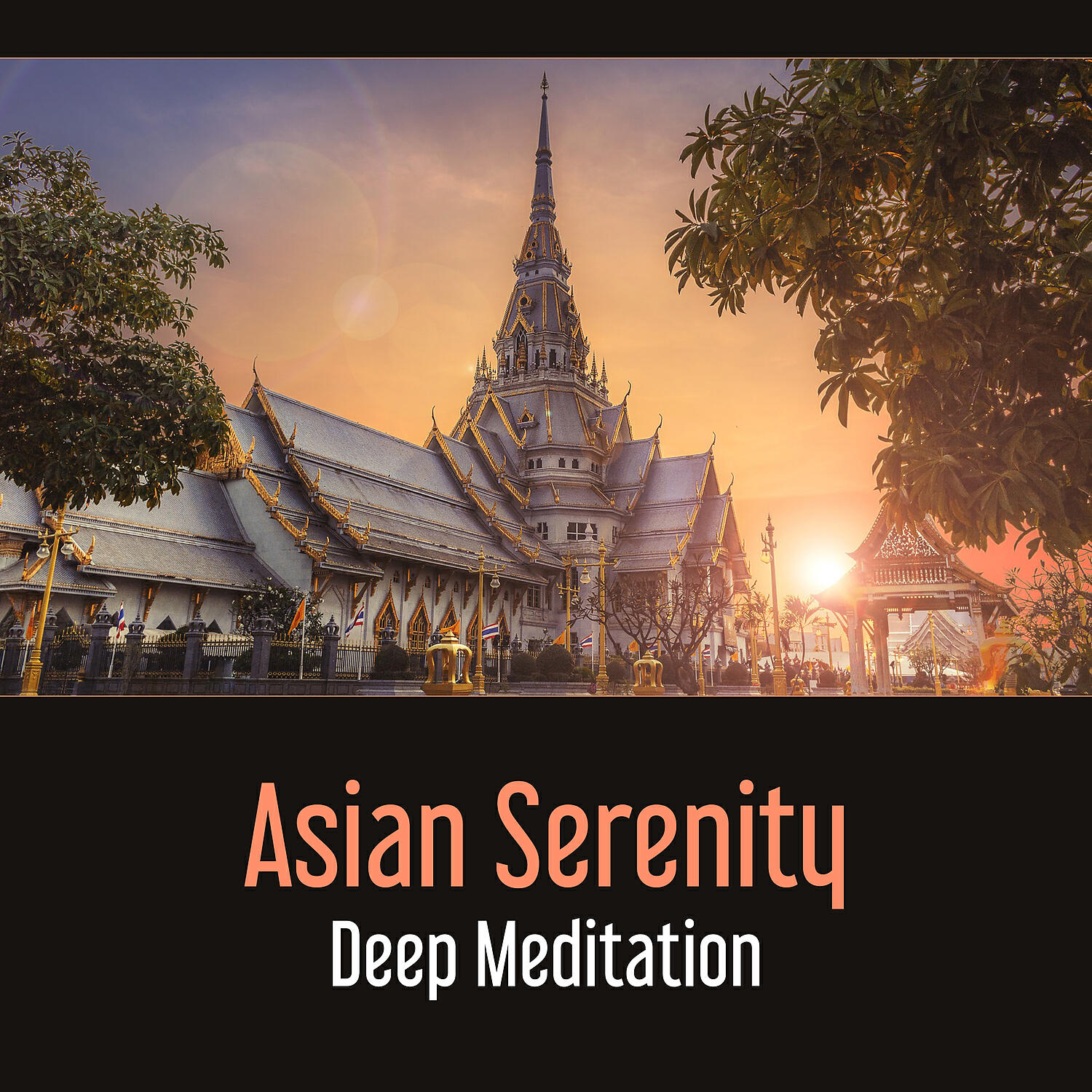 Asian Meditation Music Universe - Asian Serenity: Deep Meditation