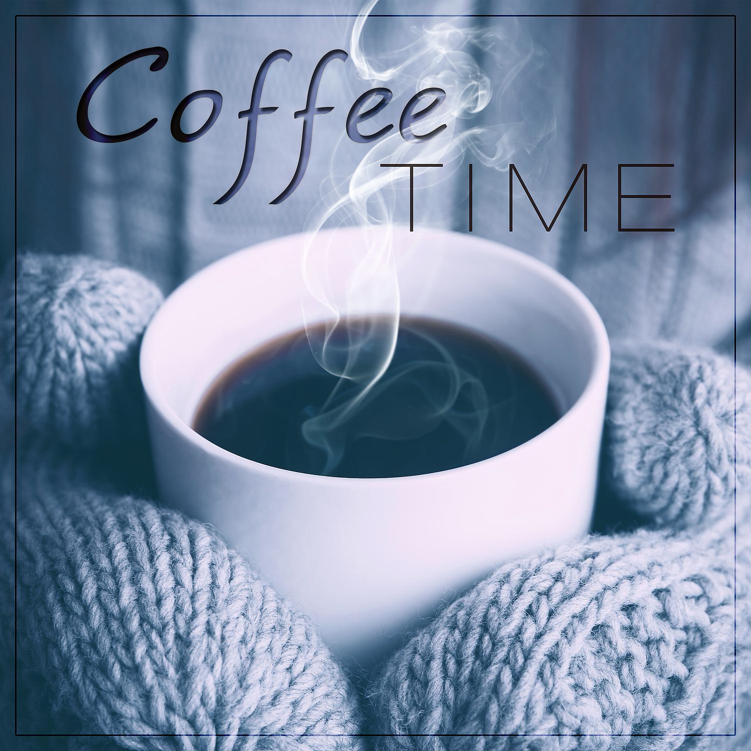 Постер альбома Coffee Time: Soft and Slow Jazz Music Lounge, Velvet Sensuality Chill, Relaxing Background Instrumental Music, Sunday Morning Café