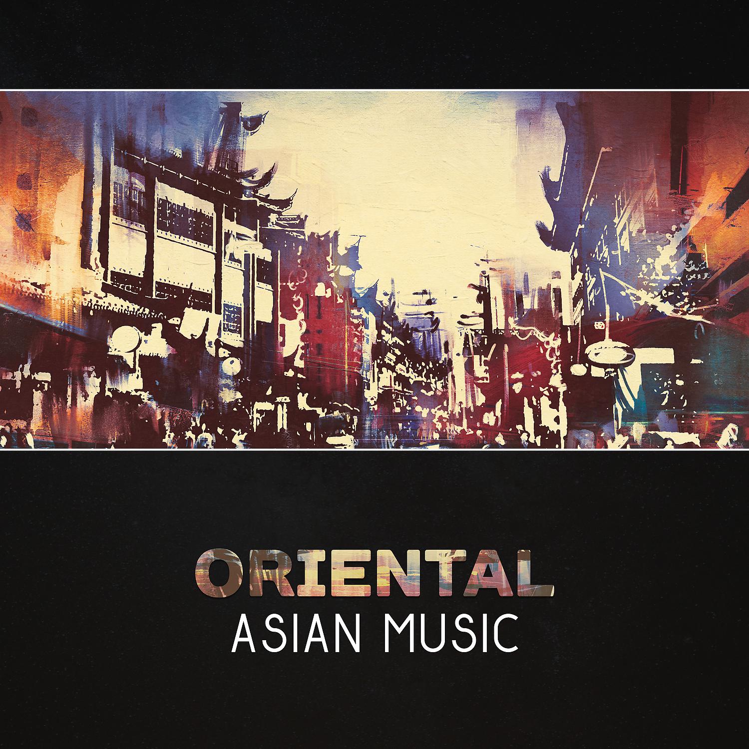 Постер альбома Oriental Asian Music – Meditation Zen, Bamboo Garden Relaxation, Healing Spa, Japanese Mood, Journey Through the Asia