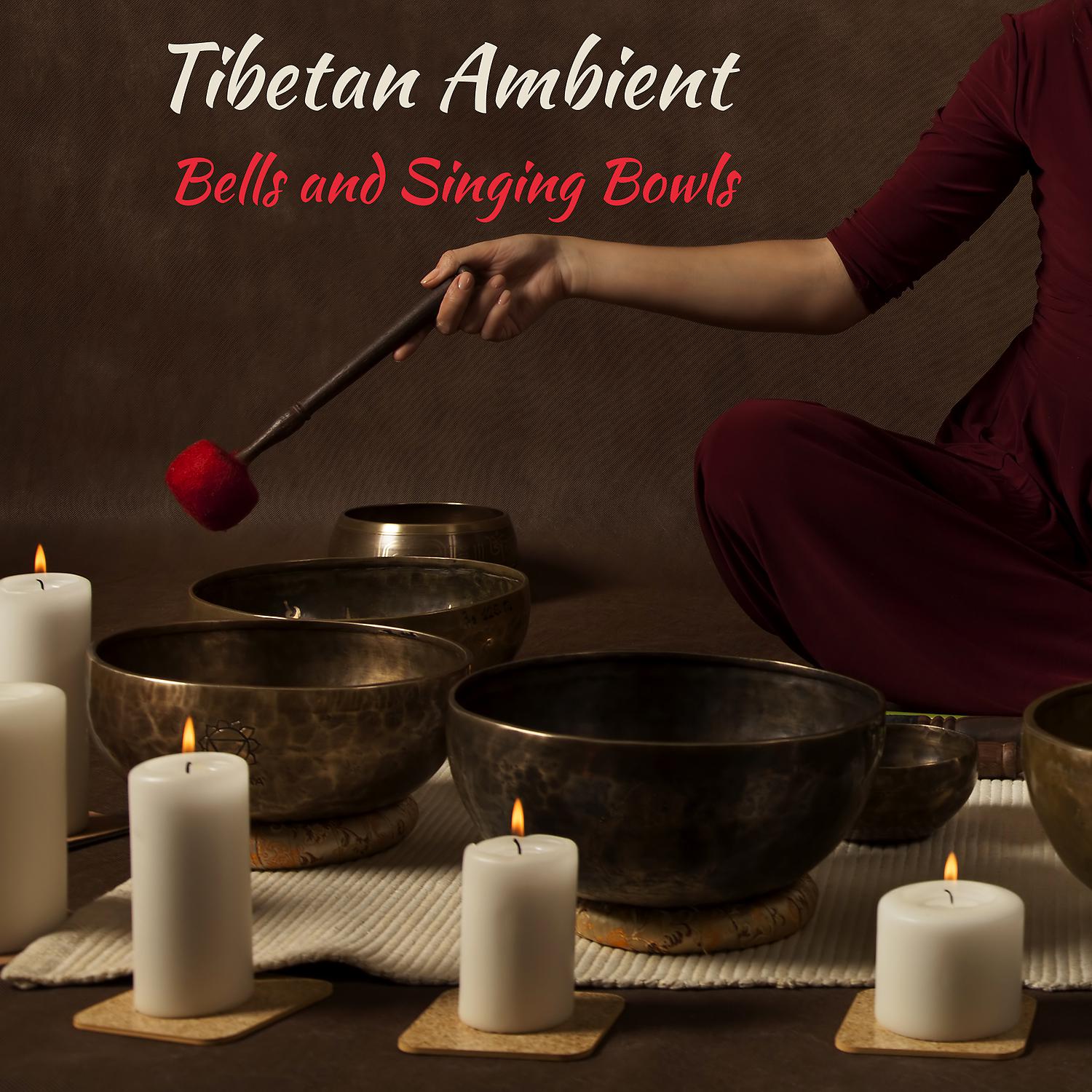 Постер альбома Tibetan Ambient: Bells and Singing Bowls for Spiritual Meditation, Massage, Reiki and Chakra