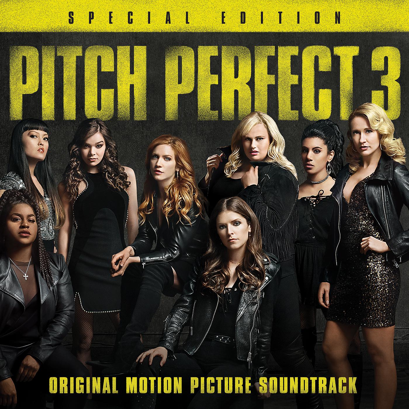 Постер альбома Pitch Perfect 3 (Original Motion Picture Soundtrack - Special Edition)