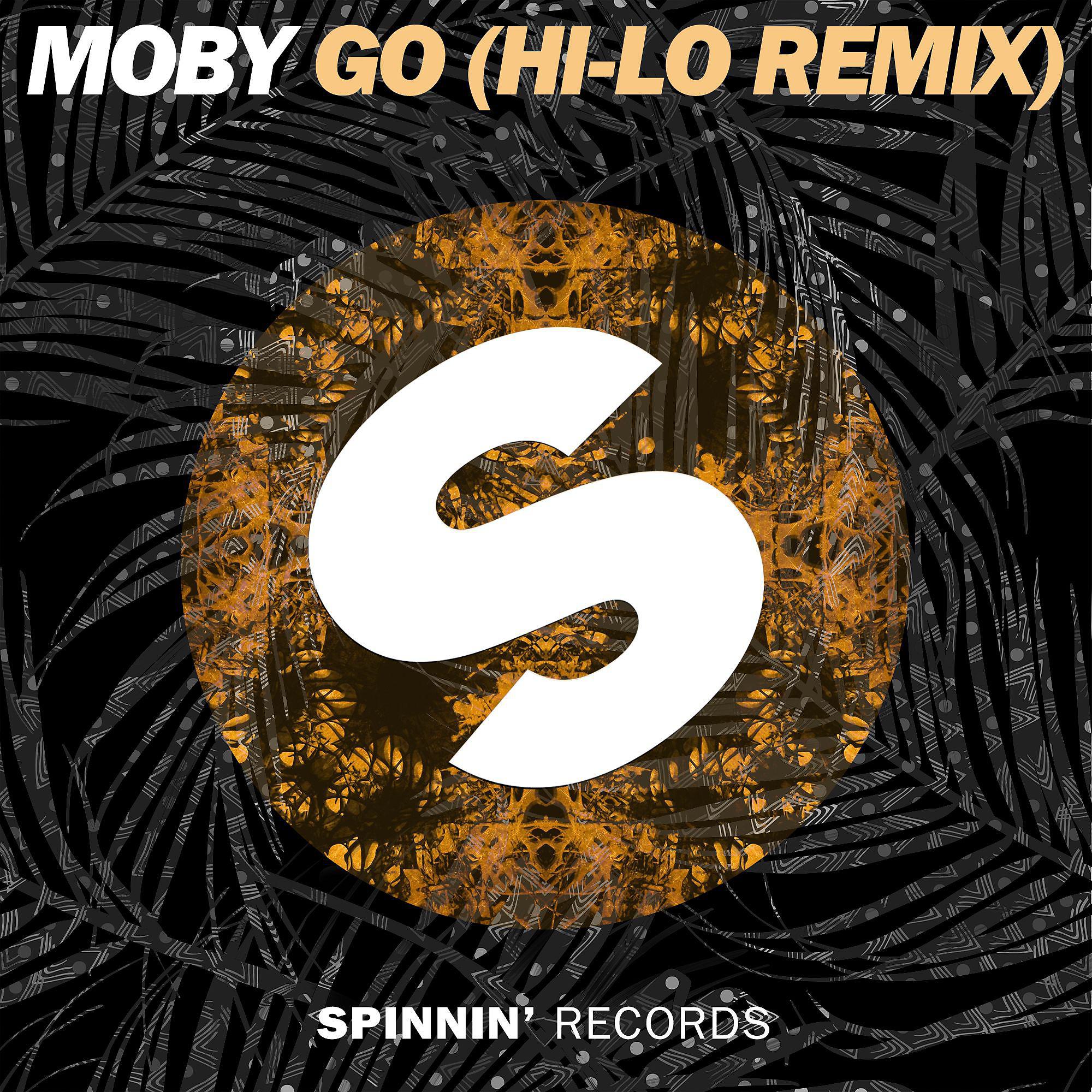 Постер альбома Go (HI-LO Remixes)