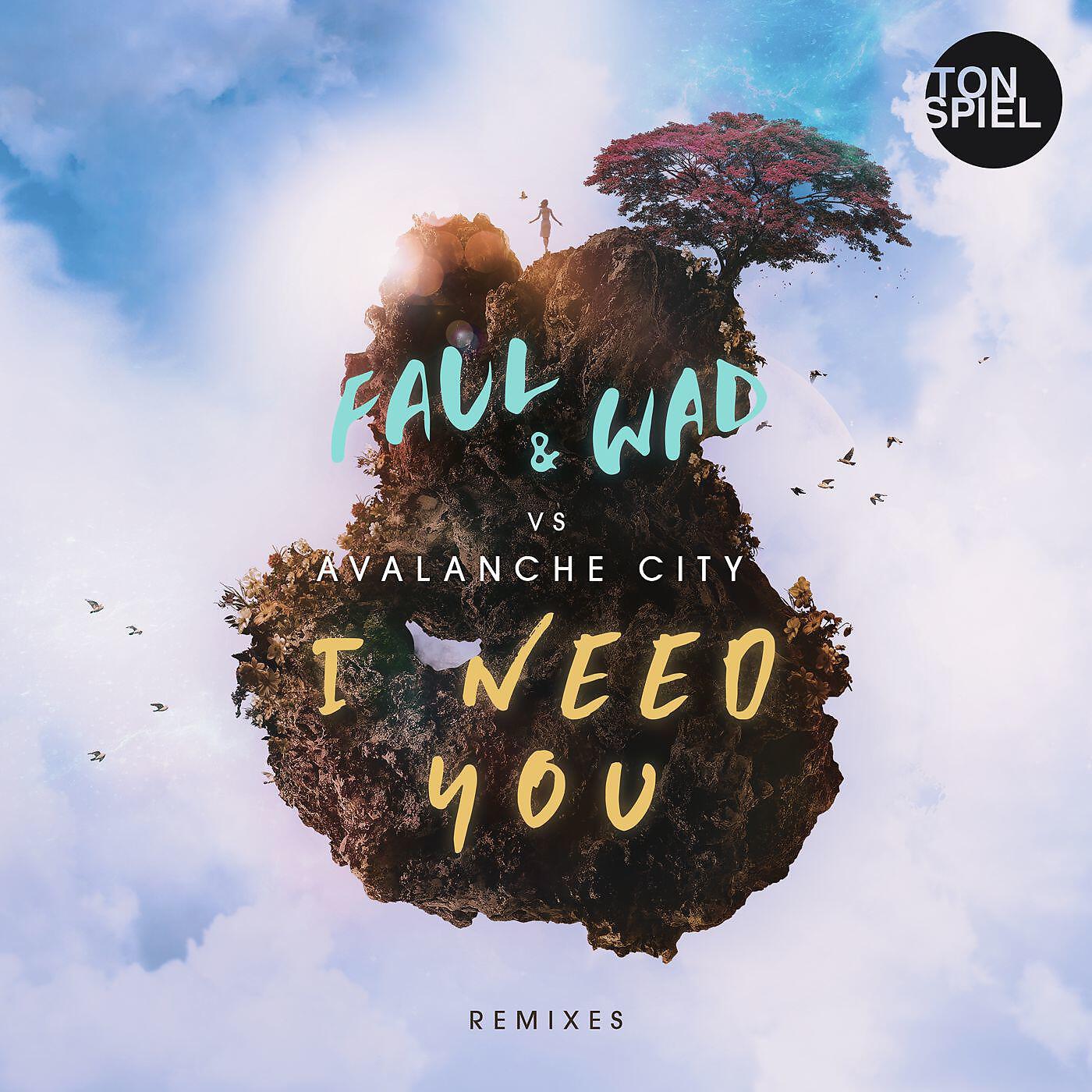 FAUL & WAD - I Need You (David Puentez & MTS Extended Remix)