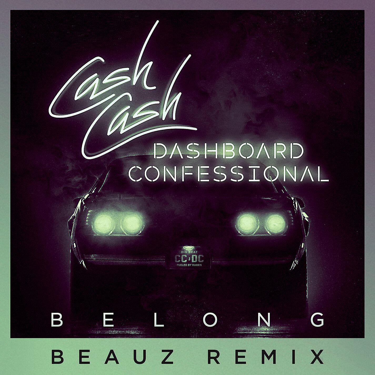 Cash Cash - Belong (BEAUZ Remix)