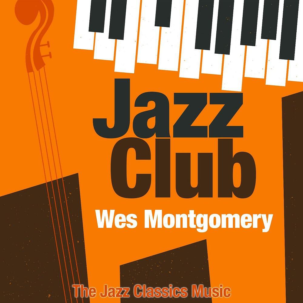 Wes Montgomery - Movin' Along