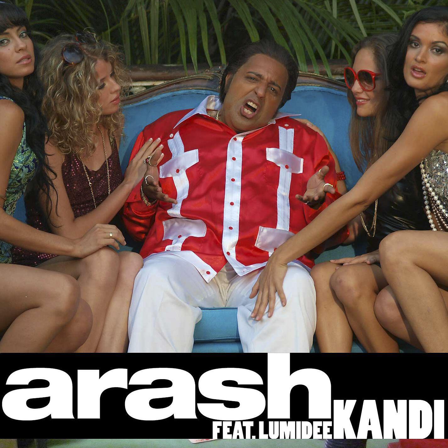 Arash - Kandi (feat. Lumidee) [Radio Edit]