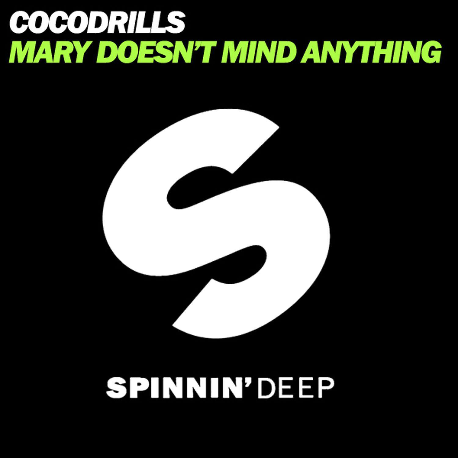 Cocodrills - Mary Doesn't Mind Anything (Dennis Demens & Patrick M Remix)