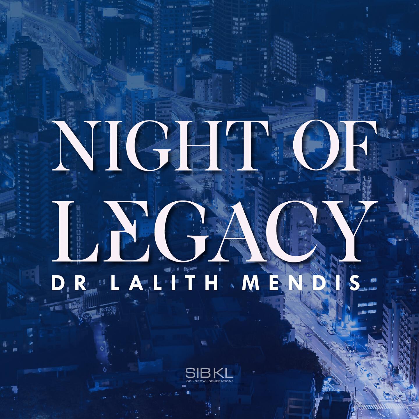 SIBKL - Night of Legacy