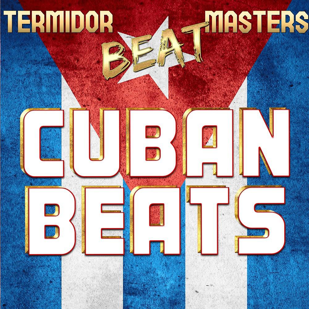 Постер альбома Termidor Beat Masters Cuban Beats
