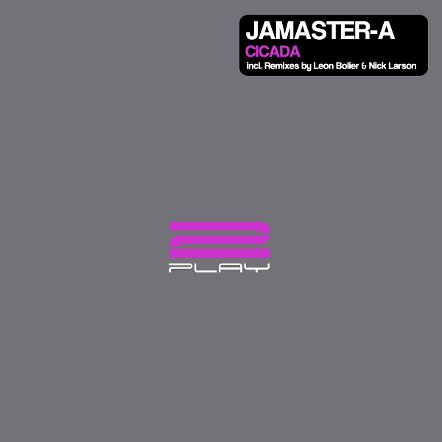 Jamaster A - Cicada (Leon Bolier Remix)