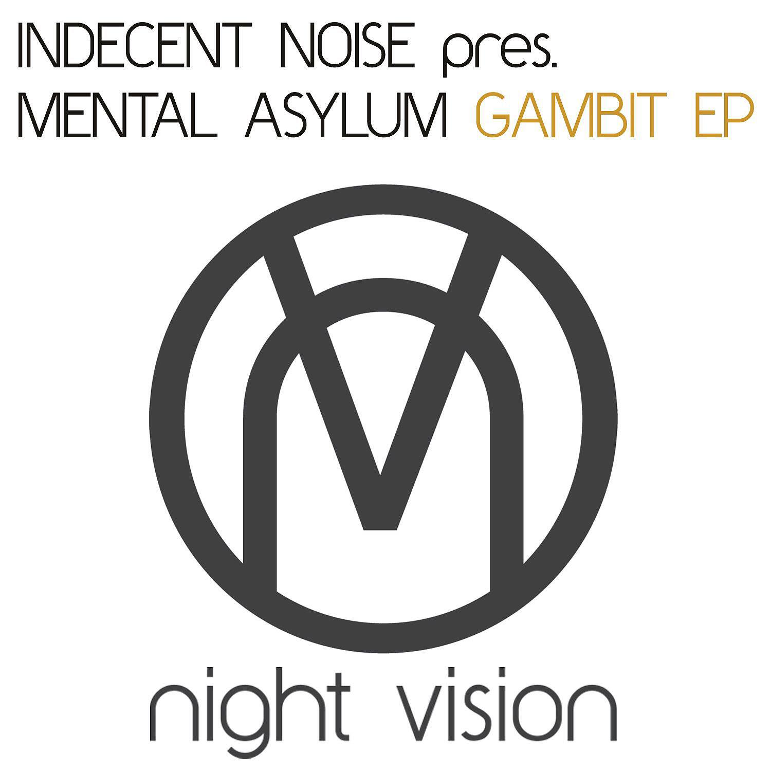Indecent Noise - Gambit