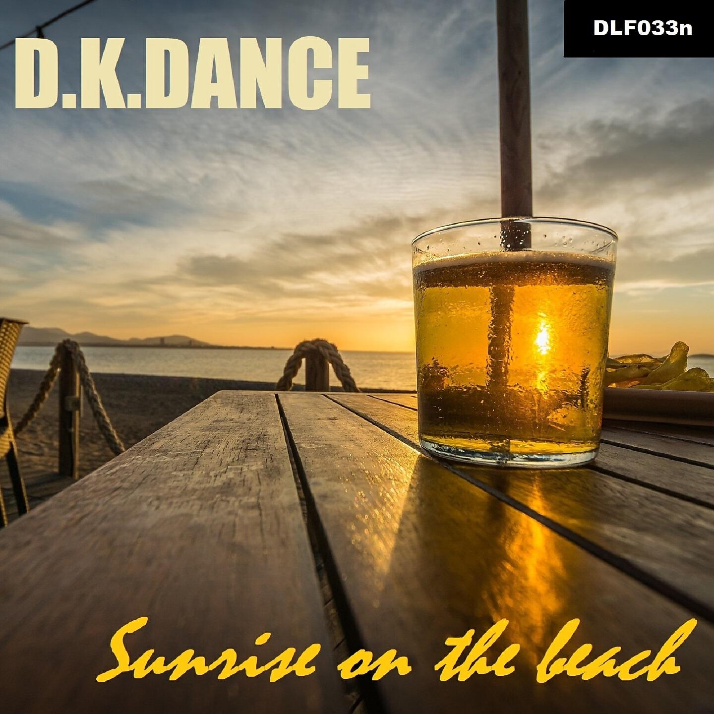 D.K.Dance - Sunrise on the Beach (Deep Vibe Mix)