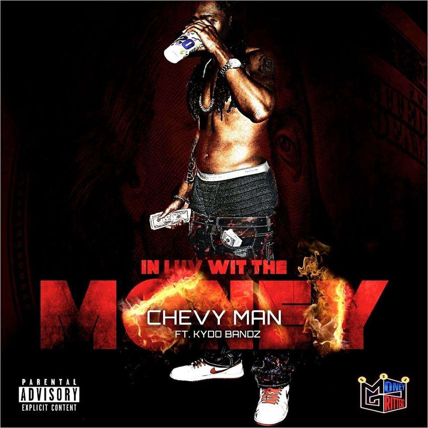 Chevy Man - In Luv Wit the Money (feat. Kydo Bandz)