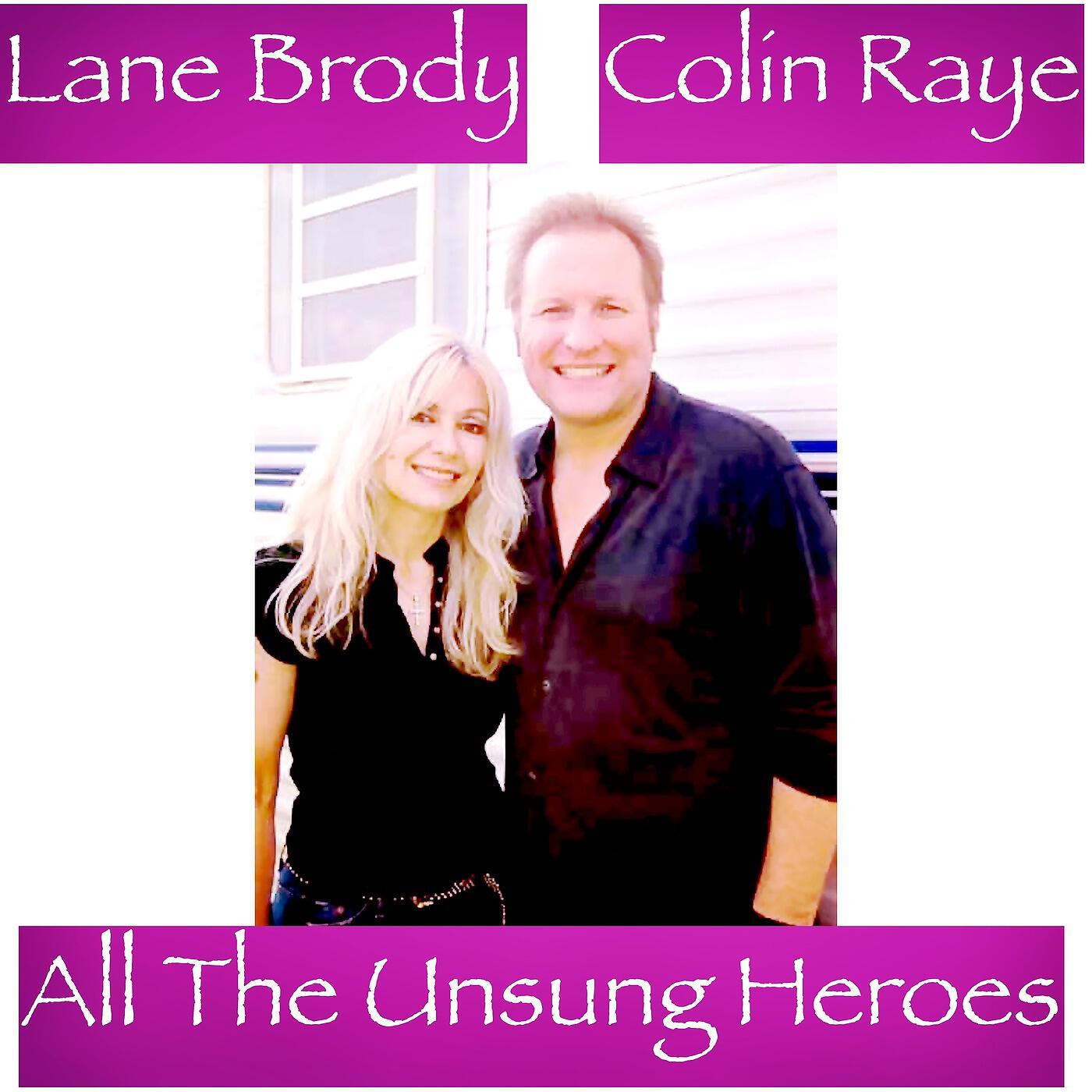 Lane Brody & Colin Raye - All the Unsung Heroes