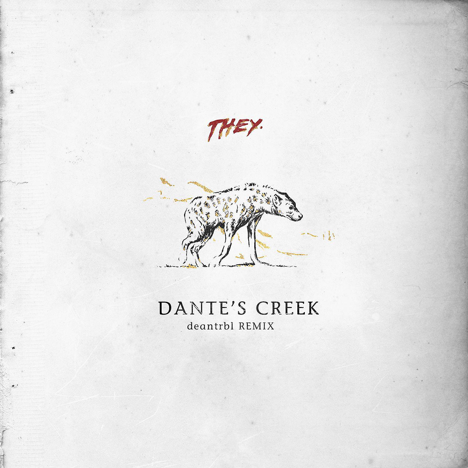 Постер альбома Dante's Creek (deantrbl Remix)