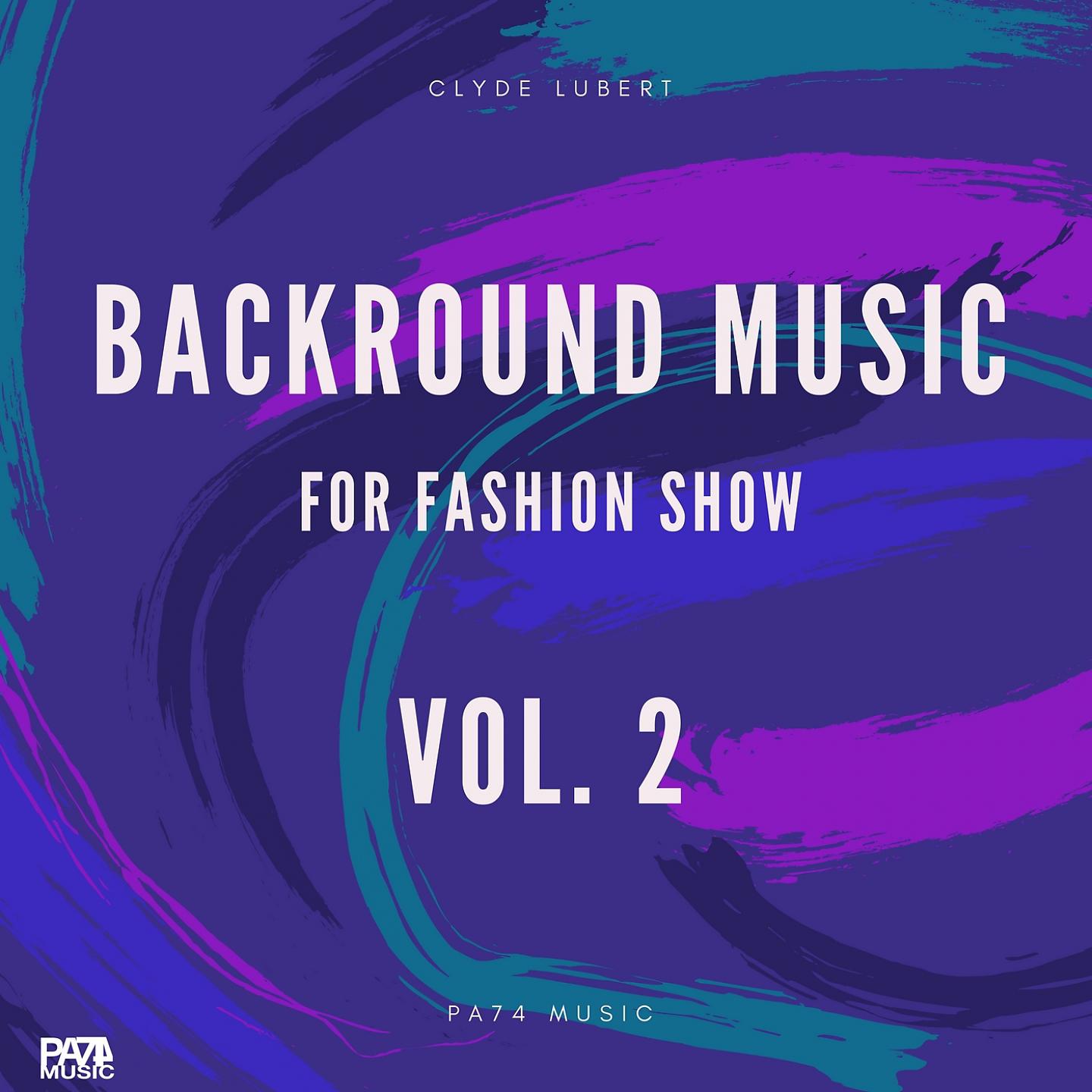 Постер альбома Background Music for Fashion Show, Vol. 2