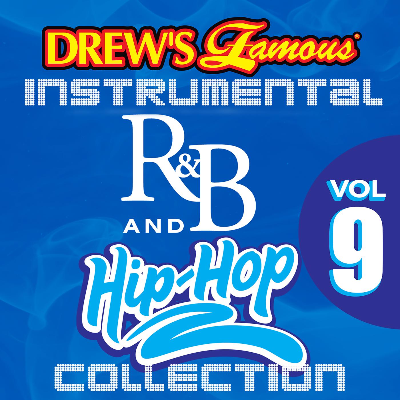 Постер альбома Drew's Famous Instrumental R&B And Hip-Hop Collection Vol. 9