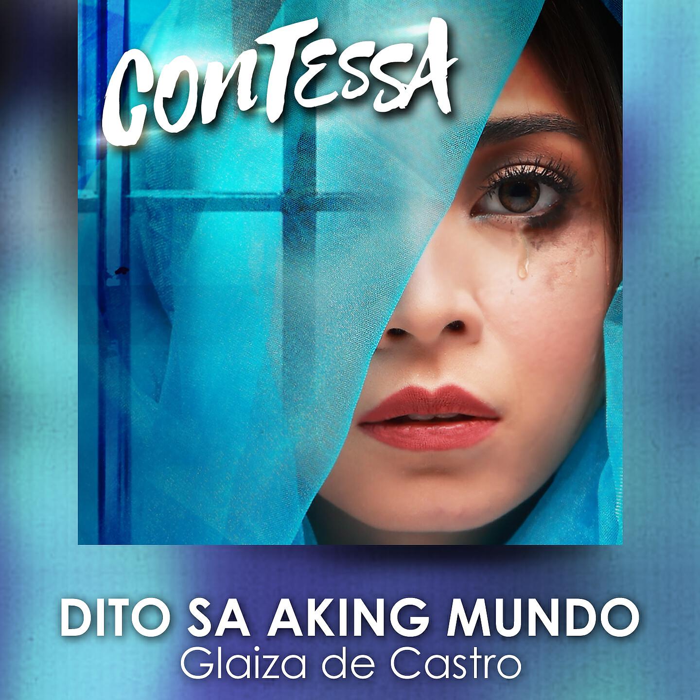 Glaiza De Castro - Dito Sa Aking Mundo (Contessa Theme Song)