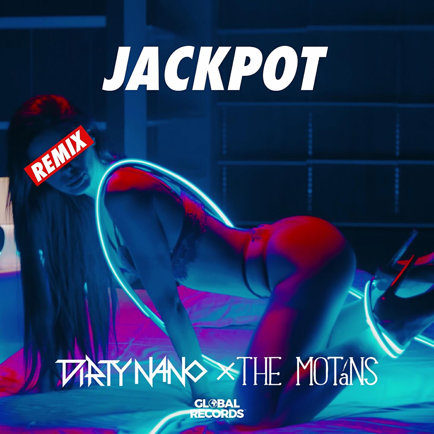 The Motans - Jackpot (Dirty Nano Remix)