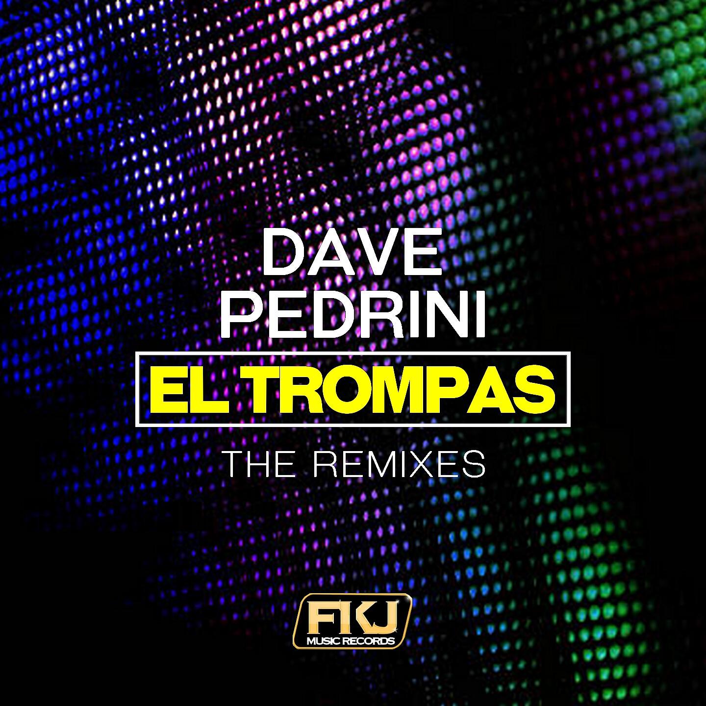 Dave Pedrini - El Trompas (Alex Patane' Remix)
