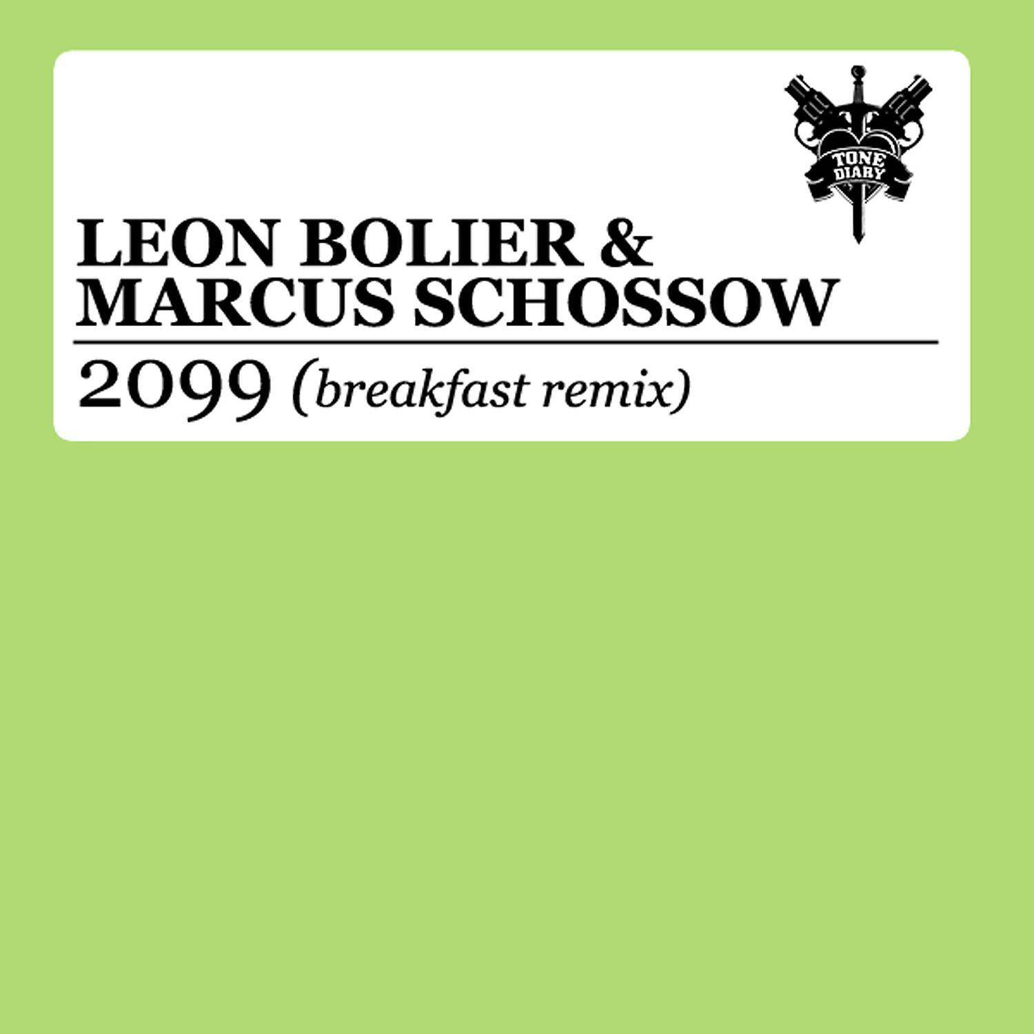 Leon Bolier - 2099 (Breakfast Remix)